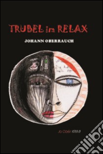 Trubel im relax libro di Oberrauch Johann