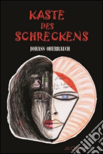 Kaste des Schreckens libro di Oberrauch Johann