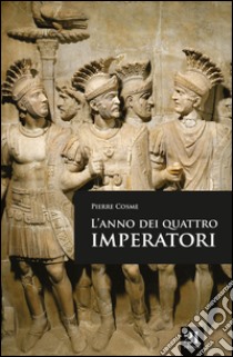 L'anno dei quattro imperatori libro di Cosme Pierre; Traina G. (cur.)