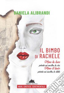 Il bimbo di Rachele libro di Alibrandi Daniela