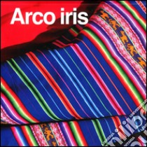 Arco iris 1989-2014. 25 anni del vicariato «San Augustin», Apurimac (Perù). Ediz. illustrata. Con DVD libro di Raponi Domenico