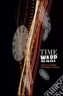 Time warp libro di Scriptorama (cur.)