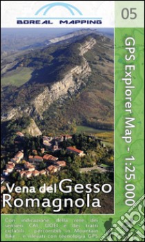 Vena del Gesso Romagnola. Carta topografica per escursionisti a piedi ed in mountain bike in scala 1:25.000 libro di Gherardi Massimo; Brusa Matteo