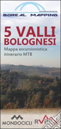 5 valli bolognesi. Mappa escursionistica dell'itinerario libro di Brusa Matteo; Gherardi Massimo