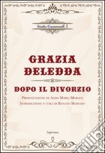 Dopo il divorzio libro di Deledda Grazia; Marvaso R. (cur.)