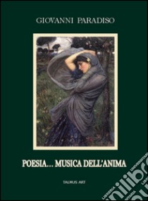 Poesia... musica dell'anima libro di Paradiso Giovanni