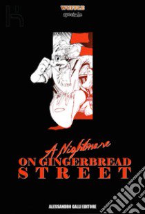 A nightmare on gingerbread street libro di Yindee Piti