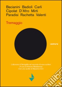 Tre maggio. L'alluvione di Senigallia nel racconto di nove scrittori libro