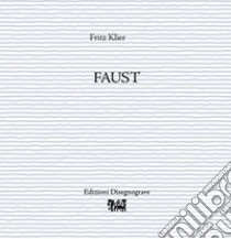 Faust libro di Klier Fritz