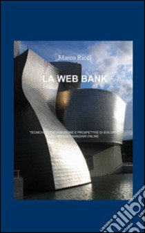 La web bank libro di Ricci Marco