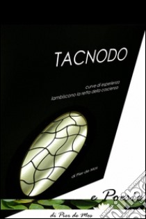 Tacnodo e poesie libro di Mosca Pierluigi