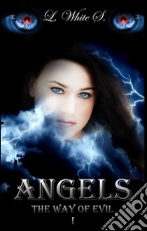 Angels libro di White S. L.