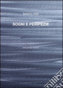 Sogni e preferenze libro di Vitali Federico