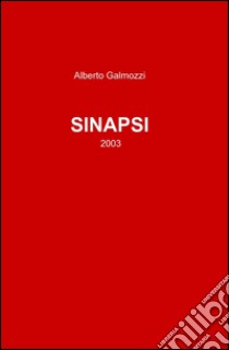 Sinapsi libro di Galmozzi Alberto