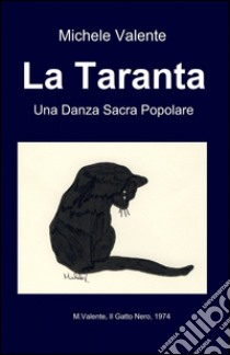 La taranta libro di Valente Michele