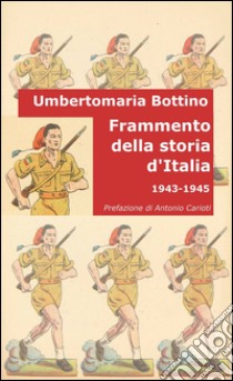 Frammento della storia d'Italia libro di Bottino Umbertomaria