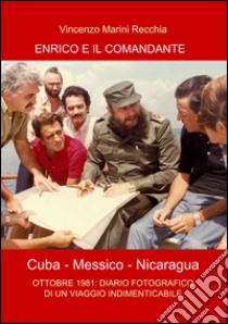 Enrico e il comandante libro di Marini Recchia Vincenzo