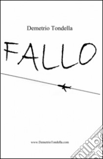 Fallo libro di Tondella Demetrio