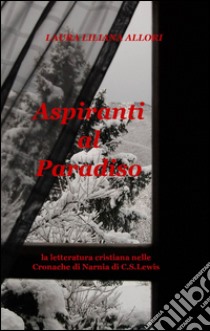 Aspiranti al paradiso libro di Allori Laura L.