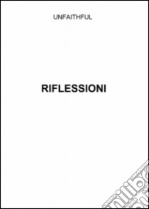 Riflessioni libro di Unfaithful