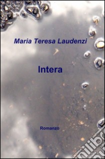 Intera libro di Laudenzi M. Teresa
