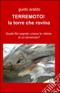 Terremoto! anno 362 libro di Araldo Guido