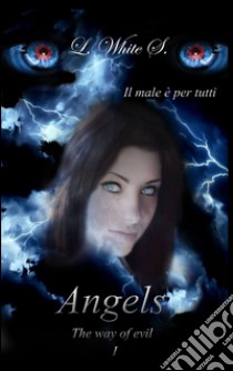 Angels libro di White S. L.