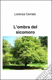 L'ombra del sicomoro libro di Cerrato Lorenza