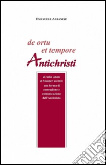 De ortu et tempore antichristi libro di Albanese Emanuele