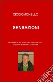 Sensazioni libro di Cicciomonello