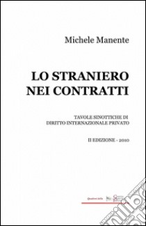 Lo straniero nei contratti libro di Manente Michele