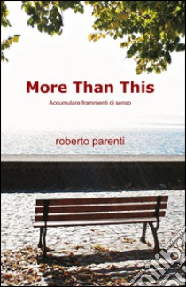 More than this libro di Parenti Roberto