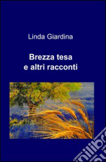 Brezza tesa libro di Giardina Linda