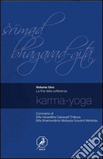 La srimad bhagavad-gita libro di Srimad Bhaktivedanta Narayana Mahar