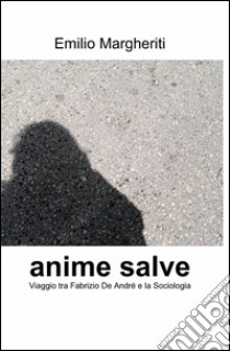 Anime salve libro di Margheriti Emilio