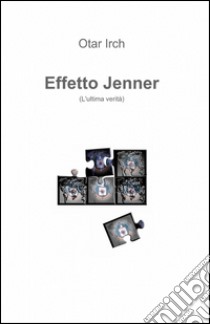 Effetto jenner libro di Irch Otar