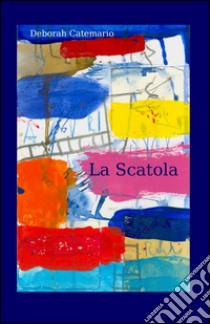 La scatola libro di Catemario Deborah