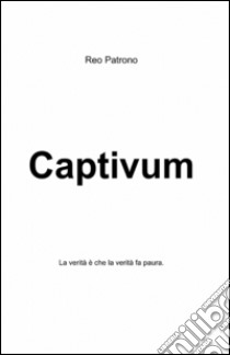 Captivum libro di Russo Marco