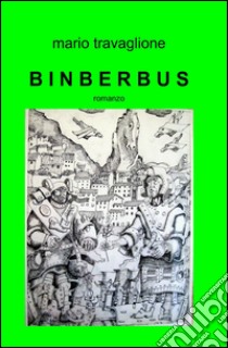 Binberbus libro di Travaglione Mario