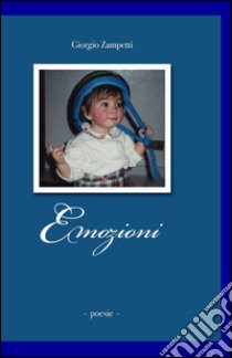 Emozioni libro di Zampetti Giorgio