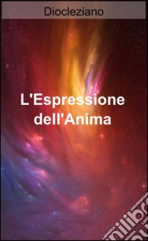 L'espressione dell'anima libro di Diocleziano