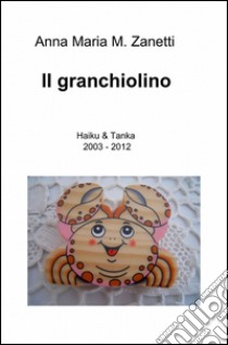 Il granchiolino libro di Zanetti Anna M.