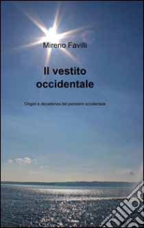 Il vestito occidentale libro di Favilli Mireno