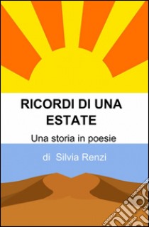 Ricordi di una estate libro di Renzi Silvia