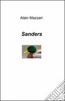 Sanders libro di Mazzari Alain