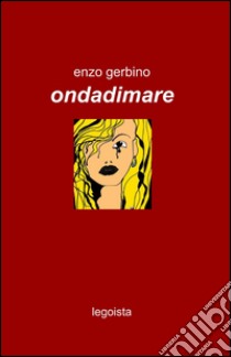 Ondadimare libro di Gerbino Enzo