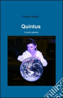 Quintus libro di Grazia Franco