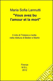 «Vous avez bu l'amour et la mort» libro di Lannutti M. Sofia