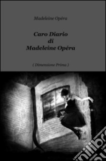 Caro diario libro di Madeleine Opéra