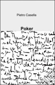 Poker libro di Casella Pietro